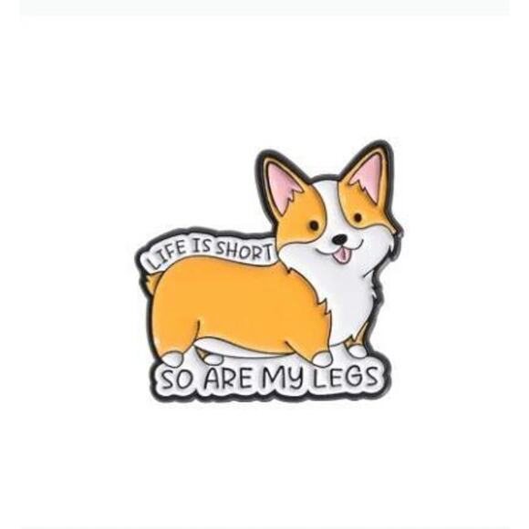 "Life Is Short So Are My Legs" enamel pin corgi NEW pup dog - Picture 1 of 1